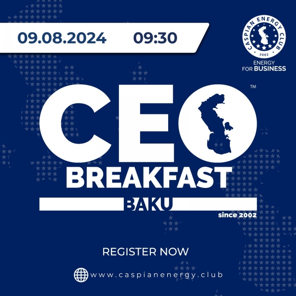 Caspian Energy Club organizes the next CEO Breakfast