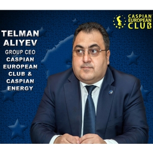 Тельман Алиев избран новым председателем Caspian European Club.