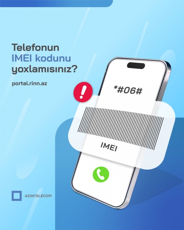 Около 23 тысячам IMEI-кодов компания AzInTelecom присвоила статус «клон»