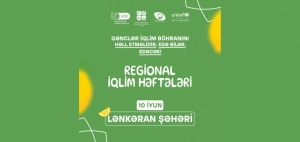 “Regional iqlim həftələri” nin icrasına start verilir