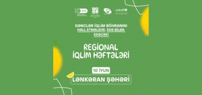 “Regional iqlim həftələri” nin icrasına start verilir